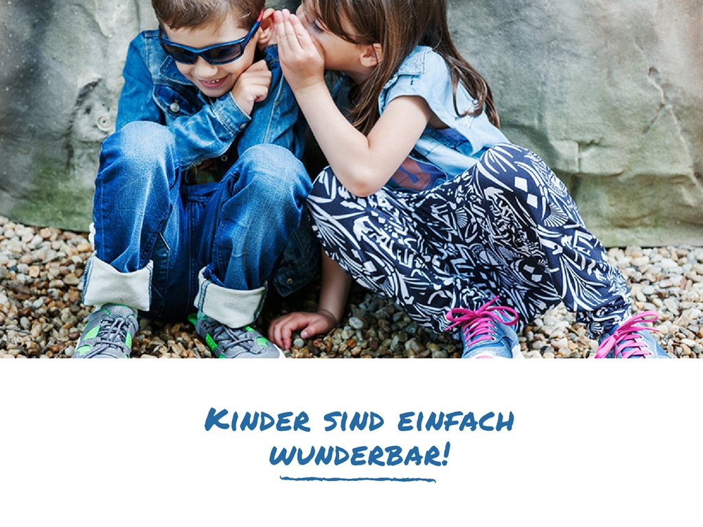 Kinder sind einfach wunderbar!